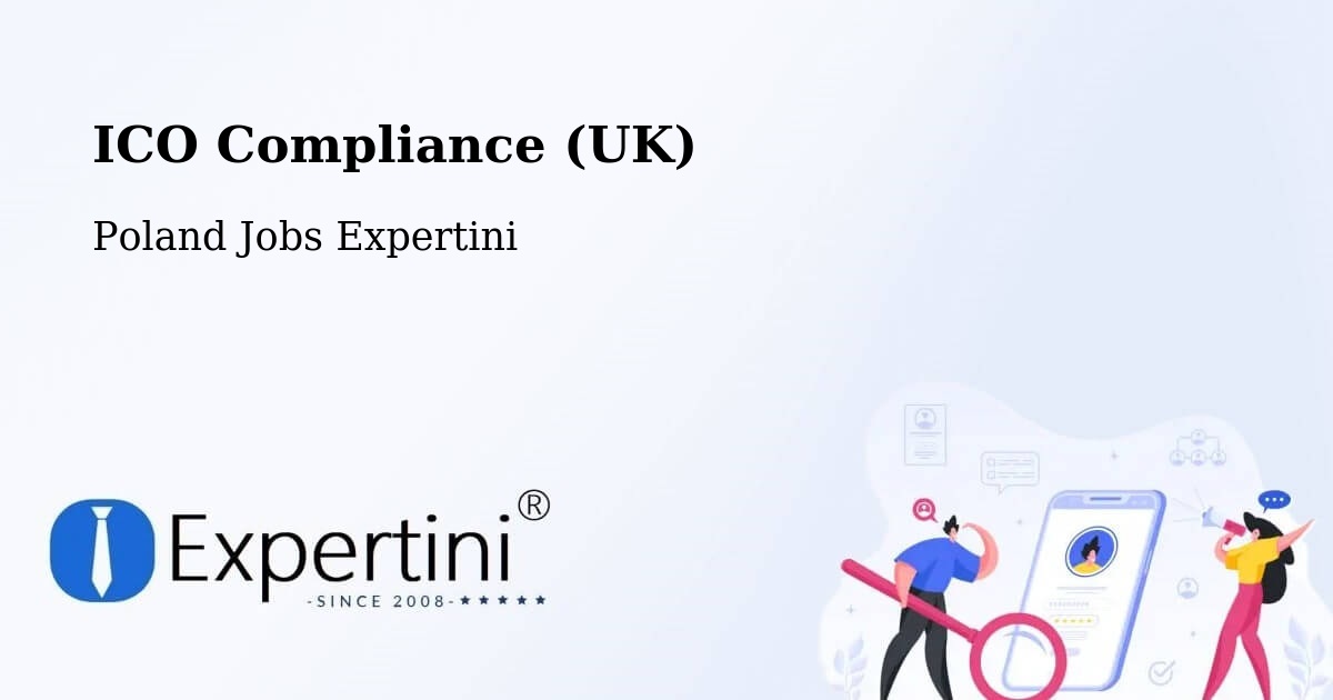 UK Data Protection & ICO Compliance – Bełżyce - Poland Jobs Expertini