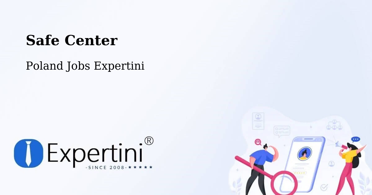 Safety Center – Bełżyce - Poland Jobs Expertini
